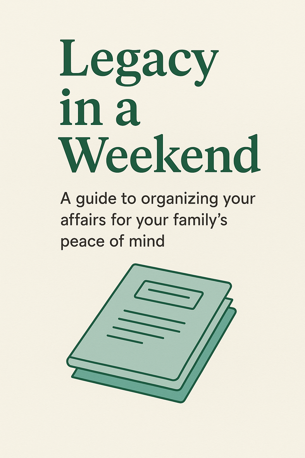 Legacy in a Weekend Ebook Cover